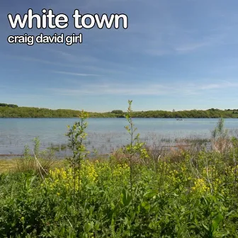 Craig David Girl by White Town