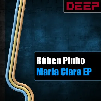 Maria Clara EP by Ruben Pinho