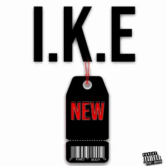 New by I.K.E