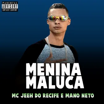 Menina Maluca by Mc Jeeh Do Recife