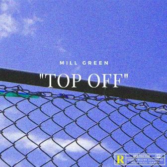 Top Off by Mill Green