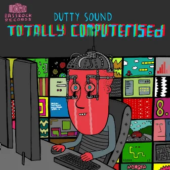 Totally Computerised by Dutty Sound