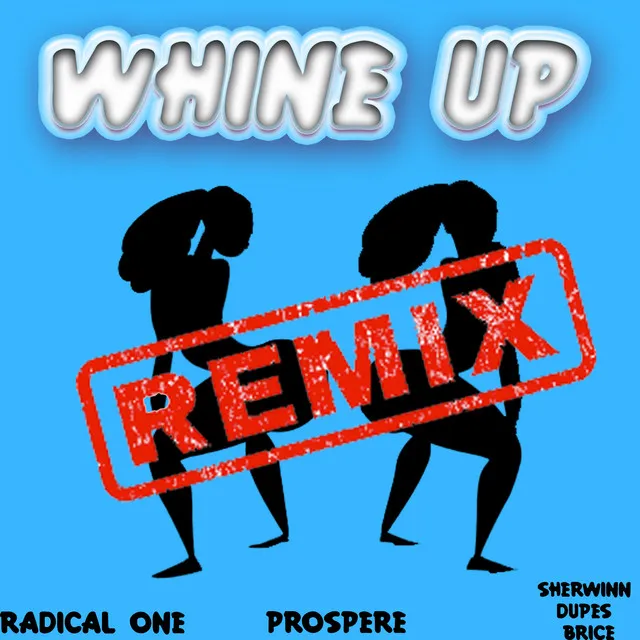 Whine up - Remix