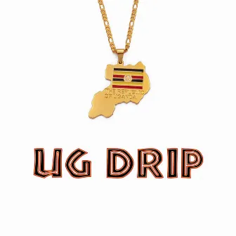 Ug Drip by T-Money from the 5