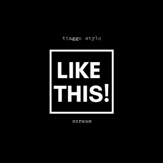 Like this! by Tiaggo Stylo