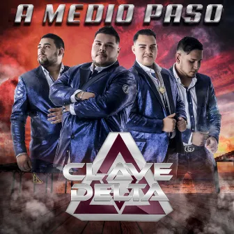 A medio paso by Clave Delta