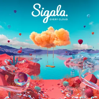 Every Cloud - Silver Linings by Sigala