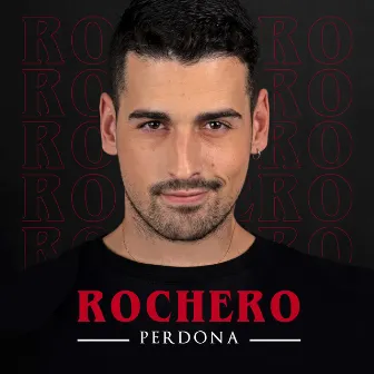 Perdona by Rochero