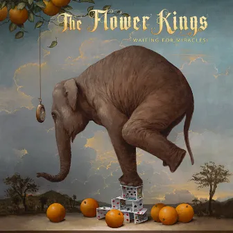 Waiting For Miracles by The Flower Kings