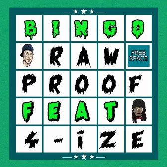 Bingo by Raw Proof