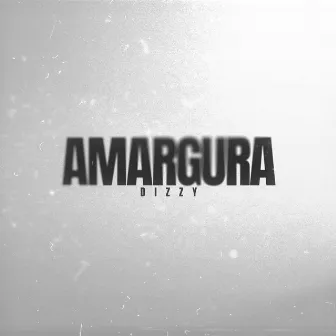 Amargura by Dizzy