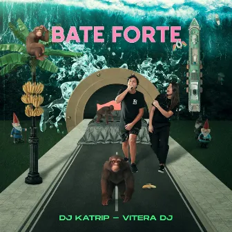 Bate Forte by DJ Katrip