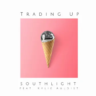 Trading Up by Southlight