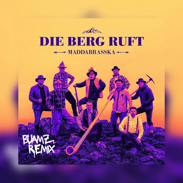 Die Berg ruft - Buamz Remix