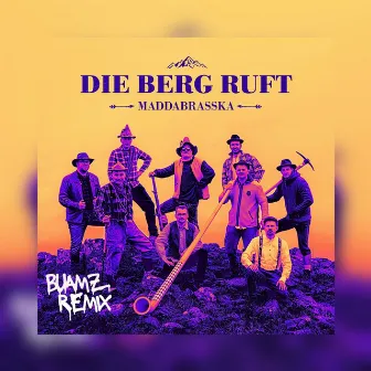 Die Berg ruft (Buamz Remix) by Buamz