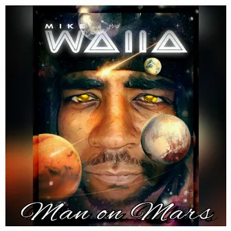 Man on Mars by Mike Walla