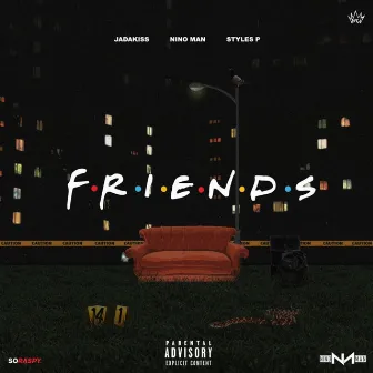 Friends by Nino Man