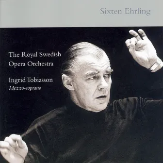 Sixten Ehrling by Royal Swedish Opera Orchestra