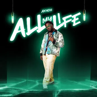 ALL MY LIFE by Akuchi