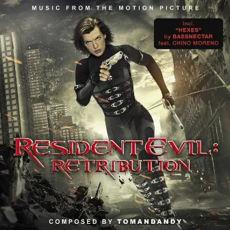 Resident Evil: Retribution (Music from the Motion Picture) by Tomandandy