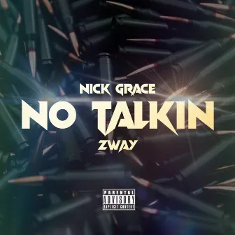 No Talkin by Nick Grace