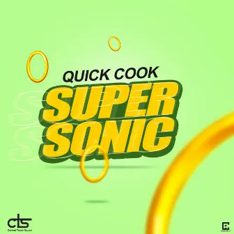 Super Sonic by Quick Cook