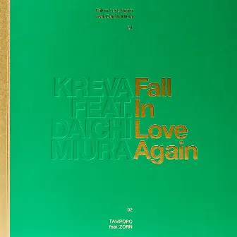 Fall in Love Again feat. Daichi Miura by KREVA