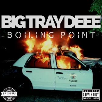 Boiling Point by Big Tray Deee