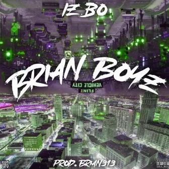 Brian Boyz by IZ BO