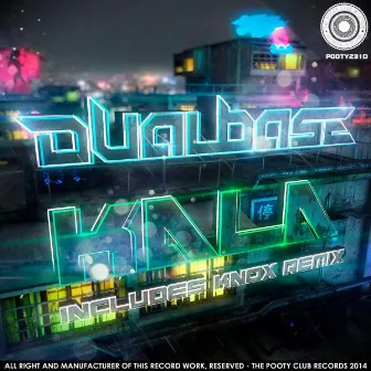 Kala by Dual Base