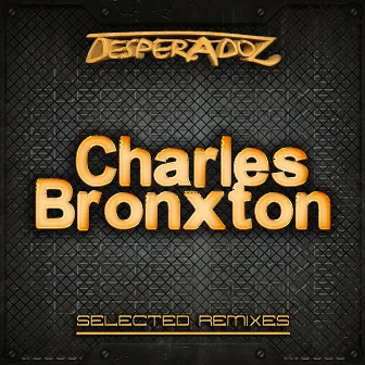 Selected Remixes by Charles Bronxton by Henry Fonda