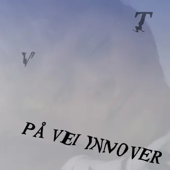 På vei innover by Vilde Tuv