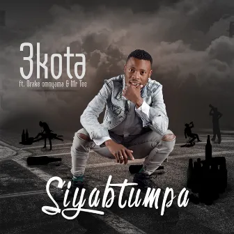 Siyabtumpa (Radio Edit) by 3kota