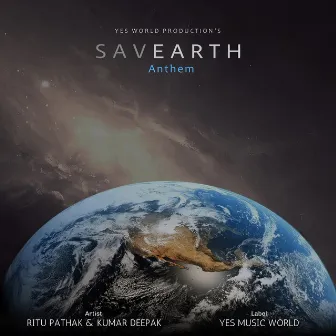 Save Earth Anthem by Ritu Pathak