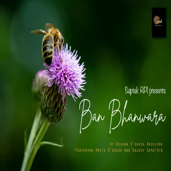 Ban Bhanwara by Roshan D'souza Angelore