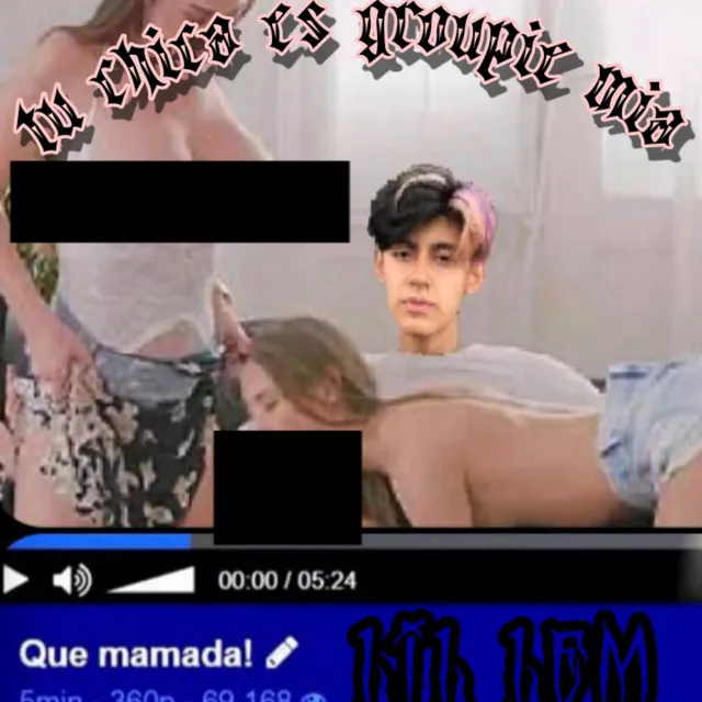 Tu Chica Es Groupie Mia