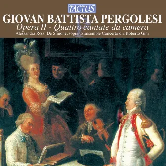 Pergolesi: Quattro cantate da camera by Roberto Gini