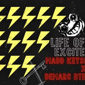 Life Of Excite by MADD KEYS