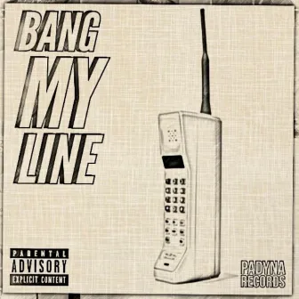 Bang My Line by Pape Euro