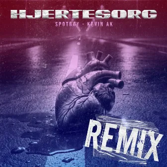 Hjertesorg (Remix) by Kevin Ak