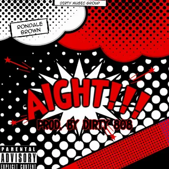 AIGHT by Rondale Brown