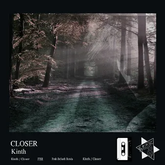 Closer by Kinth