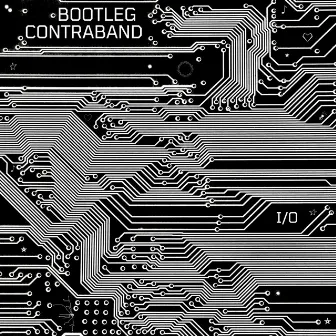 I/O by Bootleg Contraband