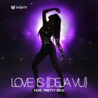 Love Is (Deja Vu) [feat. Pretty Rico] by Shanty