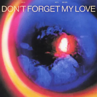 Don’t Forget My Love by Diplo