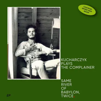 SAME RIVER OF BABYLON, TWICE. by The Complainer