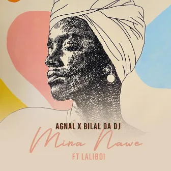 Mina Nawe by Bilal Da DJ