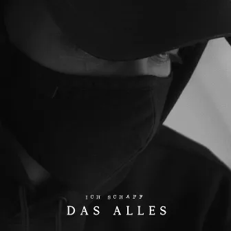 Ich schaff das alles by Shadez Ghost