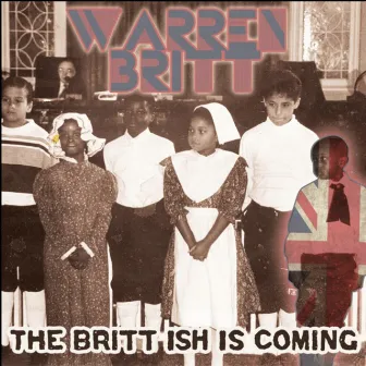 The Britt ISH Is Coming by Warren Britt