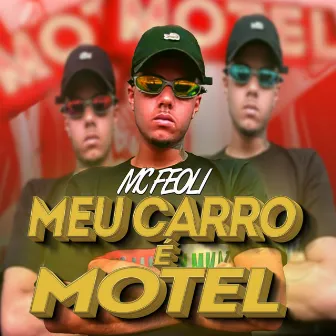 Meu Carro É Motel by MC Feoli